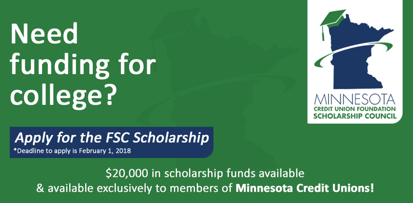 Apply for a scholarship from the Minnesota Credit Union Foundation Scholarship Council.