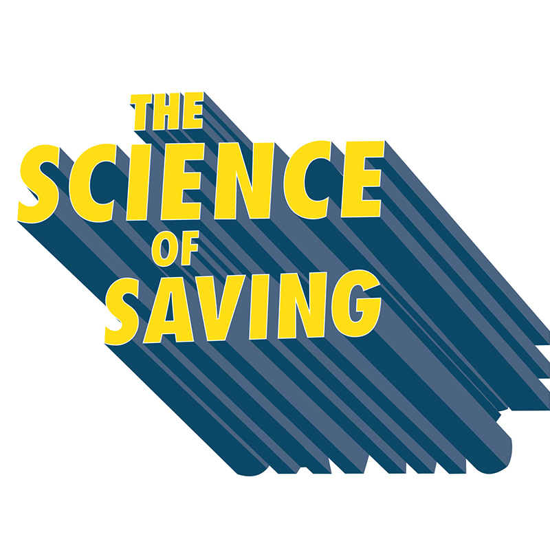 The Science of Savings